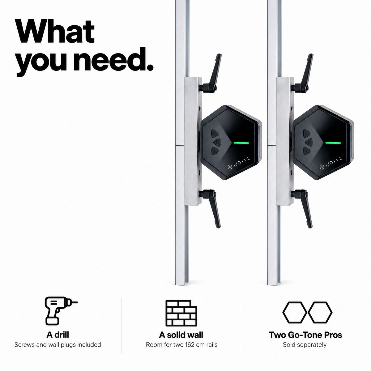 What you need for Dual GYMDOCK: a drill, a solid wall with room for two rails, and two Go-Tone Pro devices